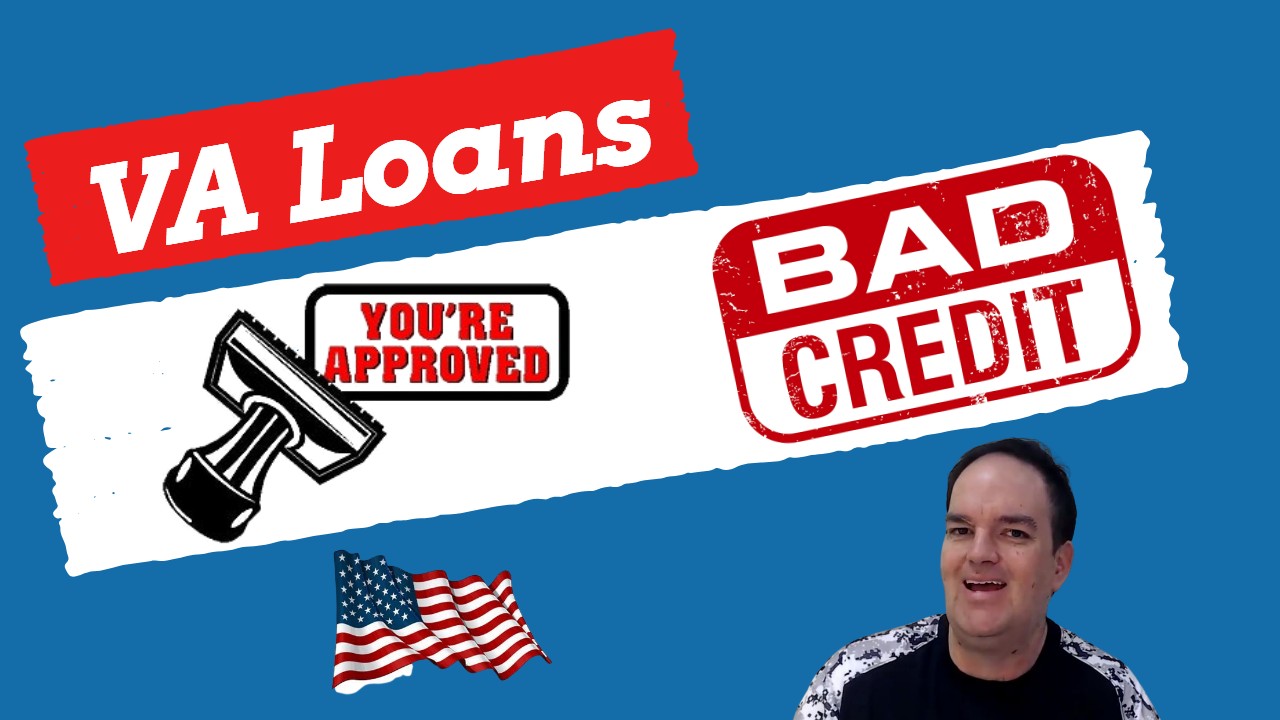 How To Get A VA Home Loan With Bad Credit Carlos Scarpero Dayton and