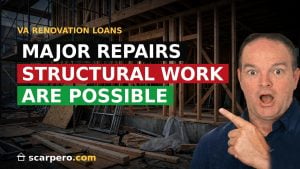 VA renovation loans for major repairs: structural work and bigger renovation budgets are possible