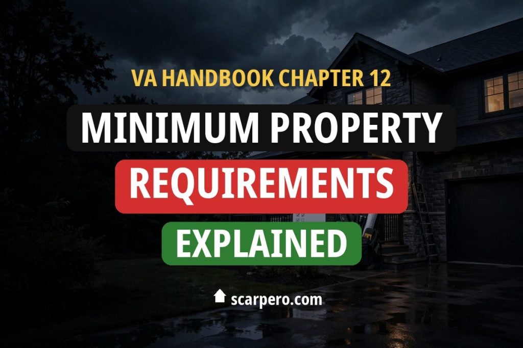 VA Handbook Chapter 12: Minimum Property Requirements Explained in Plain English