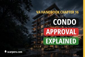 VA Handbook Chapter 16: Condos and Planned Unit Developments, Explained in Plain English